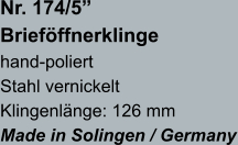 Nr. 174/5”  Brieföffnerklinge hand-poliert Stahl vernickelt Klingenlänge: 126 mm Made in Solingen / Germany