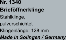 Nr. 1340  Brieföffnerklinge Stahlklinge, pulverschichtet Klingenlänge: 128 mm Made in Solingen / Germany