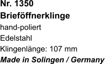 Nr. 1350  Brieföffnerklinge hand-poliert Edelstahl Klingenlänge: 107 mm Made in Solingen / Germany