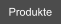Produkte