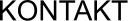 KONTAKT